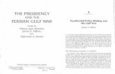 THE PRESIDENCY PERSIAN GULF WAR - James P. Pfiffnerpfiffner.gmu.edu/files/pdfs/Book_Chapters/Gulf War Ch 1993.pdf · THE PRESIDENCY AND THE PERSIAN GULF WAR EDITED BY Marcia Lynn