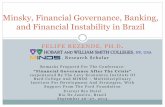 Minsky, Financial Governance, Banking, and Financial ... · Minsky, Financial Governance, Banking, and Financial Instability in Brazil FELIPE REZENDE, PH.D. , Research Scholar Remarks