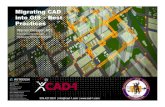 Migrating CAD into GIS - Professional Land Surveyors of …Warren_Geissler)_Migrating... ·  · 2016-04-29303.427.2231 | info@cad-1.com | Migrating CAD into GIS –Best Practices