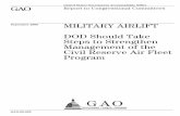 September 2009 MILITARY AIRLIFT to Congressional ... MILITARY AIRLIFT. DOD Should Take Steps to Strengthen Management ... DOD’s military fleet has the capability to carry 1National