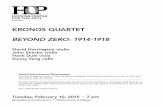 KRonos quaRtet Beyond Zero: 1914-1918 - default site Season... · KRonos quaRtet Beyond Zero: 1914-1918 David Harrington violin John sherba violin Hank Dutt viola sunny Yang cello