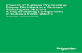 Impact of Subsea Processing Power Distribution: Subsea ... · Impact of Subsea Processing Power Distribution: Subsea Switchgear Module A Key Enabling Component in Subsea Installations
