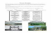 Trussdbechtold.weebly.com/uploads/2/3/7/5/23753579/truss.pdfTruss Design Since the strength of a beam is determined by it’s depth, the deeper the beam the stronger it is. A solid
