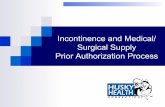 HUSKY Health | Incontinence and Medical Surgical … · T4521 Adult sized disposable incontinence product brief/diaper ... A4465 Non-elastic binder for ... HUSKY Health | Incontinence