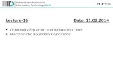 Continuity Equation and Relaxation Time Electrostatic ...mshashmi/ECE230_Winter_2014/Lecture_Slides/Lect... · Continuity equation is derived from the principle of ... valid for Electrodynamics