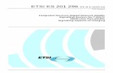 ES 201 296 - V1.3.1 - Integrated Services Digital Network ... · ETSI ES 201 296 V1.3.1 (2003-04) ETSI Standard Integrated Services Digital Network (ISDN); Signalling System No.7