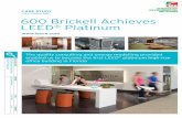 LEED CONSULTING 600 Brickell Achieves LEED Platinum · IES Case Study June 2013 | USA 600 Brickell Achieves LEED® Platinum When Loretta Cockrum, CEO of the Forum Group, decided the