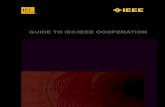 GUIDE TO IEC/IEEE COOPERATIONstandards.ieee.org/develop/intl/iec_ieee_coop.pdf · This brochure, as well as other documents and guidelines concerning IEC IEEE cooperation can be can