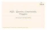SQL: Queries, Constraints, Triggers - InfoLab | Welcome · Database Management Systems 3ed, R. Ramakrishnan and J. Gehrke 1 SQL: Queries, Constraints, Triggers Session 5 (CSCI-585)
