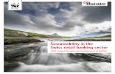 Sustainability in the Swiss retail banking sector - WWF rating of the Swiss retail banking sector 2016/2017 1 Sustainability in the Swiss retail banking sector ... Introduction by