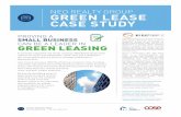 NEO REALTY GROUP GREEN LEASE CASE STUDY REALTY GROUP GREEN LEASE CASE STUDY NEO Realty Group NEO Realty Group is one of eleven companies to be named a 2015 Green Lease Leader—a designation