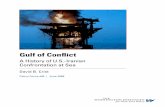 Gulf of Conflict - The Washington Institute for Near East … of Conflict A History of U.S.-Iranian Confrontation at Sea David B. Crist Policy Focus #95 | June 2009 Gulf of Conflict