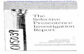 Selective Presentence - NCJRS · extending even to the title, Selective Presentence Investigation Report. Mr. Donald L. Chamlee, assistant chief of the Division of Probation, ...