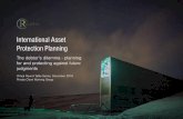International Asset Protection Planning - IR Global · Institute of Financial Services Practitioners of Malta. ... I donÕt believe Florida homestead exemptions apply to ... International