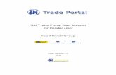 Food Retail Group - SM Trade Portal user manual - Vendor User.pdf · Final Version 1.0 2012 . SM Trade Portal User Manual v1.0 Page 2 of 221 Vendor Administrator ... 2.4 BDMS DOCUMENT