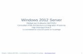 windows 2012 Server - Msreportmsreport.free.fr/articles/Windows-2012-v1.pdf · Active Directory Based Activation : remplace le service KMS pour les machines Windows 2012 et Windows