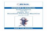 for the JUGS 101 Baseball Pitching Machine · OWNER’S MANUAL Instructions for the JUGS 101™ Baseball Pitching Machine Part No. Z7101 SAVE THIS MANUAL