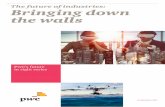 The future of industries: Bringing down the walls - PwC ·  The future of industries: Bringing down the walls PwC’s future in sight series