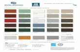 Download the color chart - Metal Roofing Systems · *Available at a slight price premium. Colors shown are matched as accurately as possible, but may vary slightly from finished product.