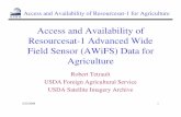 Access and Availability of Resourcesat-1 Advanced … 1 Access and Availability of Resourcesat-1 for Agriculture Access and Availability of Resourcesat-1 Advanced Wide Field Sensor