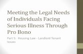 Meeting the Legal Needs of Individuals Facing Serious ... · of Individuals Facing Serious Illness Through ... • Disclosure of Mold in Dwelling Unit: • LL must disclose visible