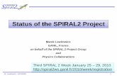 Status of the SPIRAL2 Project - Istituto Nazionale di …lea-colliga/public-docs/2009Meeting...Exploring isospin degrees of freedom with SPIRAL1 & SPIRAL2 beams Z=36 N=70 N=40 54 Ni