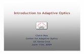 Introduction to Adaptive Optics - National Optical …€¦ ·  · 2009-07-20Introduction to adaptive optics Even ground-based 8 - 10 meter telescopes have no better spatial resolution