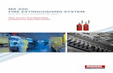 MX 200 FIRE EXTINGUISHING SYSTEM - Frontpage | … 200 Brochure... ·  · 2016-10-21The Minimax MX 200 fire extinguishing system with HFC-227ea extinguishing agent detects fire in