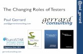 The Changing Roles of Testers - Technology Ireland …€¦ ·  · 2014-09-17The Changing Roles of Testers @ d Paul Gerrard ... •A New Model for Testing ... • Visual presentation