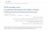 FCPA in India 2016: Compliance Strategies for India's …media.straffordpub.com/.../presentation.pdf ·  · 2016-01-08FCPA in India 2016: Compliance Strategies for India's Unique
