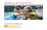 Status of Recent Geoscience Graduates · The Status of Recent Geoscience Graduates report was ... internship opportunities in an effort to find new ways to ... mostly within the oil