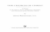 THE CHURCH OF CHRIST - wtsbooks.com CHURCH OF CHRIST A Treatise ... As he contemplated the end of the apostolic era, where the men ... Only when one knows