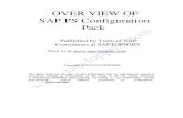 PS Configuration Overview - SAPHelp Configuration Overview ... complete SAP PS configuration pack to the SAP community. ... As you are aware that our SAP FICO, PP/QM , ...