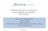 Alberta Dam Safety Guidelines and Guidance Documents …aep.alberta.ca/.../dam-safety/documents/DamSafetyGuidelinesUpdate... · dams in Alberta while maintaining flexibility to account