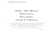 The 3G Way: Dream, People, and Culture - Squarespace · Page 1 The 3G Way: Dream, People, and Culture An introduction to the management style of Jorge Paulo Lemann, Marcel Telles,