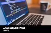 JAVA SERVER FACES - Profesoresisis3710/... ·  · 2016-09-22Java Server Faces La especiﬁcación de JSF incluye: API ... Arbol de componentes del lado del servidor. Java Server