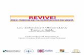 Law Enforcement Officer (LEO) Training Guide · Law Enforcement Officer (LEO) Training Guide Version 2.0, Revised: November 1, 2016 Understanding and Responding to Opioid Overdose