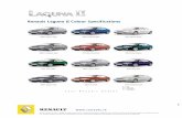 Renault Laguna II Colour Specifications - Rice & Roddy he new Renault Laguna II is a proud successor to the highly popular original Laguna. Dynamic and refined it will attract widespread