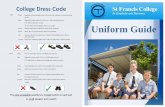 College Dress Code - St Francis College - Crestmead Dress Code Girls Dress Regulation knee-length dress or blue skirt or culottes or navy blue long pants. Shirt Regulation open neck