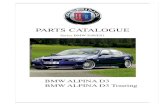 PARTS CATALOGUE - Serwis BMW & Alpina | Mechanika ... d3.pdf · PARTS CATALOGUE Series BMW E90/E91 ... The ALPINA parts catalogue is based on the BMW parts catalogue. The BMW ALPINA