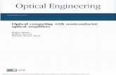 Optical computing with semiconductor optical amplifiers · Optical computing with semiconductor optical amplifiers Rekha Mehra Government Engineering College Department of Electronics