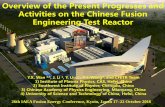 Activities on the Chinese Fusion Engineering Test … Overview of the Present Progresses and Activities on the Chinese Fusion Engineering Test Reactor Y.X. Wan 1,4, J. Li 1, Y. Liu