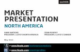 North America Market Presentation 2013 - Lloyd's of London/media/files/lloyds/offices/canada/canada... · HANK WATKINS Sean Murphy PRESIDENT, LLOYD’S North AMERICA PRESIDENT, LLOYD’S