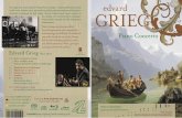 edvard GRIEG - 2L · Edvard Grieg, the epitome of nineteenth-century Norwegian music, encountered the player piano at the very end of his life, ... GRIEG edvard Piano Concerto ...