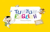 Primary Program - The ChoiceMaker · TunTun English Primary Program ... · Provides children with various chances to repeat and learn key sentence patterns through ... (Book 1&3)