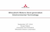 Mitsubishi Motors Next-generation Environmental … · Downsized Turbo : 15-25% ・FE improved by downsizing and direct injection. ... Generator Add Hydrogen tank and Fuel cell stack