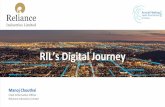 RIL’s Digital Journey · Manoj Chouthai Chief Information Officer Reliance Industries Limited RIL’s Digital Journey