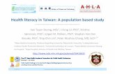 Health literacy in Taiwan: A population based studyapacph2015.fkm.ui.ac.id/ppt/22 October 2015/4. FP Health Promotion... · Health literacy in Taiwan: A population based study ...
