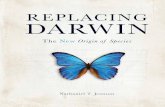 DARWIN … ·  · 2017-12-05The New Origin of Species REPLACING REPLACING DARWIN DARWIN Jeanson SCIENCE/Life Sciences/General RELIGION/Religion & Science $24.99 U.S. ... Chapter