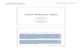 Critical Thinking for Testers - DevelopSense: Testers … · Critical Thinking for Testers ... The act of managing assumptions can make them less critical. Critical Thinking for Testers